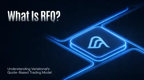 Variational的RFQ报价机制:链上衍生品交易效率与流动性解决方案全解析