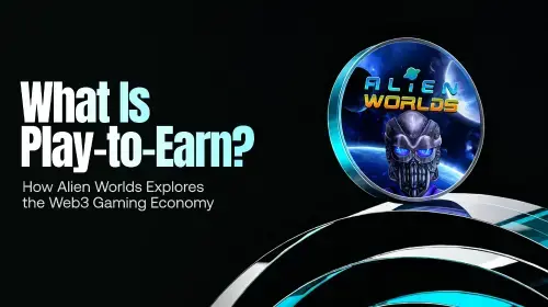 Play-to-Earn深度解析：Alien Worl<span class='keyword'>ds</span>如何构建Web3游戏经济生态