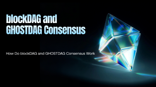 BlockDAG与GHOSTDAG:并行区块共识深度解析