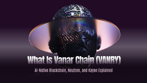 Vanar Chain (VANRY) 深度解析:AI原生区块链的五大架构层与Neutron/Kayon革新机制