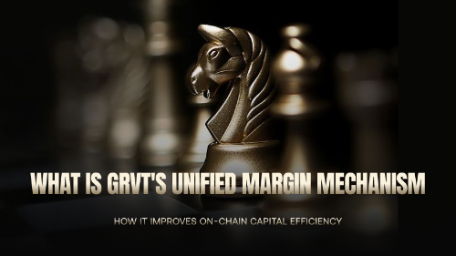 Grvt统一保证金机制详解：账户级资本管理如何提升链上效率