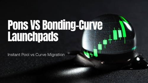 Pons 与 Bonding-Curve 发射台全面对比:即时池 vs 曲线迁移路径的深度解析